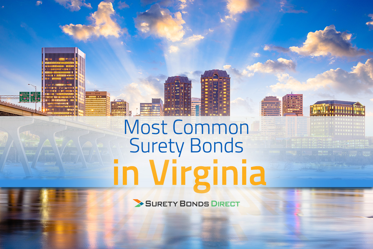 Most Common Surety Bonds in Virginia