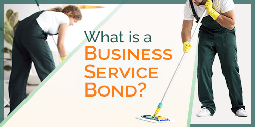 What is a Business Service Bond?