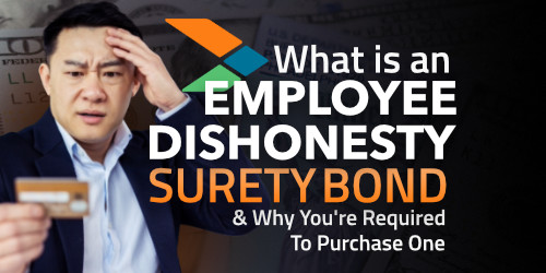 What is an Employee Dishonesty Bond?