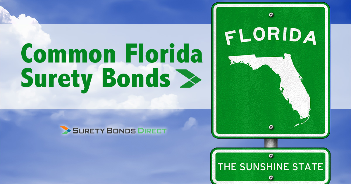 The 6 Most Common Surety Bonds in Florida