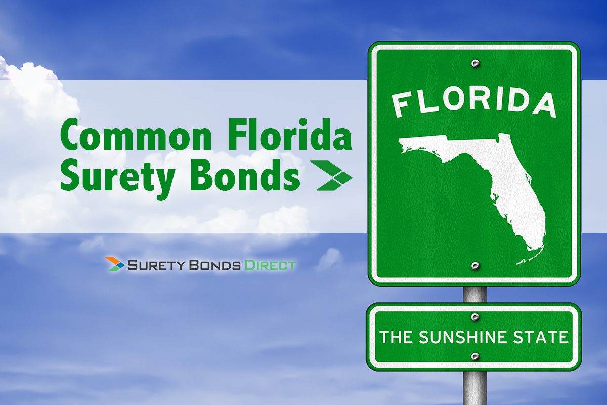 The Most Common Surety Bonds in Florida