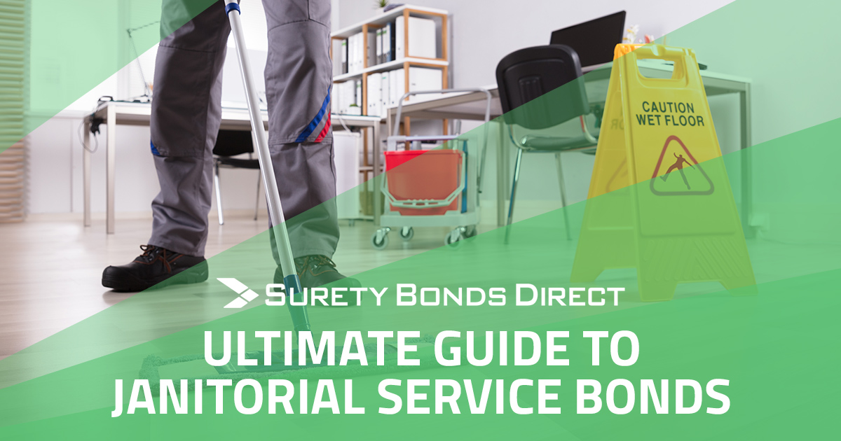 Ultimate Guide to Janitorial Service Fidelity Bonds What They Are and