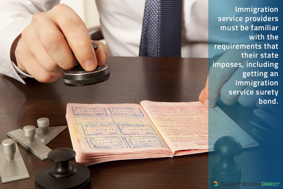 Immigration service providers must be familiar with the requirements that their state imposes, including getting an immigration service surety bond.