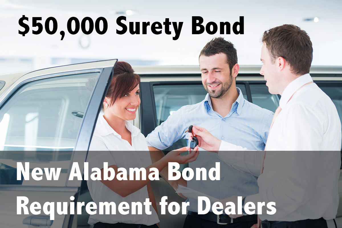 New Alabama $50,000 Surety Bond Requirement for Auto Dealers