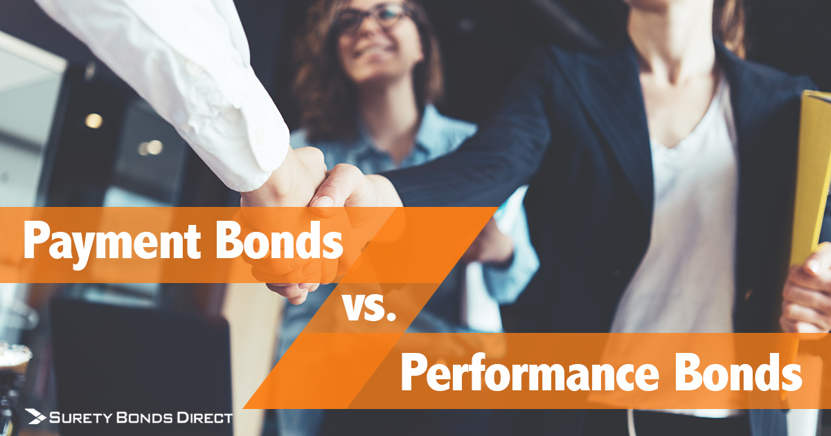 Payment Bonds vs. Performance Bonds Key Similarities and Differences