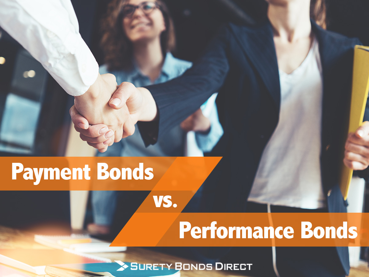 Payment Bonds vs. Performance Bonds