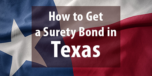 How to Get a Surety Bond in Texas