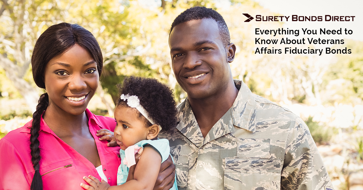 Everything You Need to Know About Veterans Affairs Fiduciary Bonds