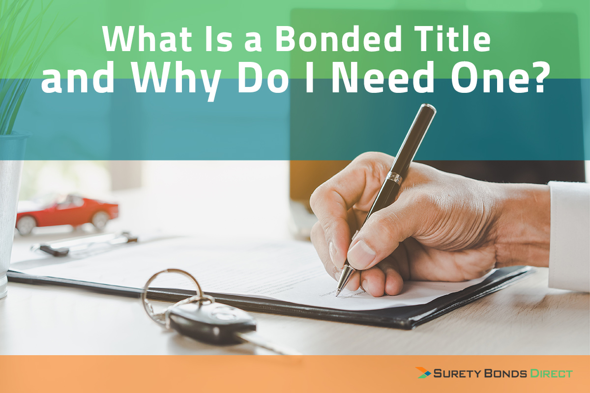 What Is a Bonded Title and Why Do I Need One?