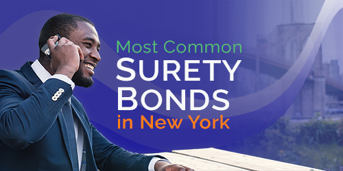 Most Common Surety Bonds in New York