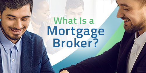 What Is a Mortgage Broker?