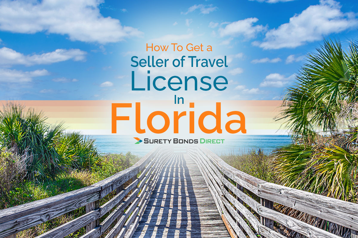 How To Get a Seller of Travel License In Florida