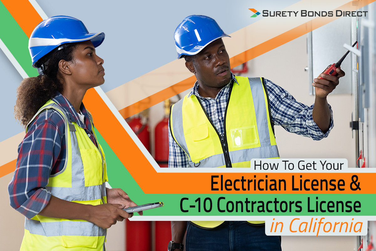 8 Steps To Get Your California C-10 Electrician Contractor License