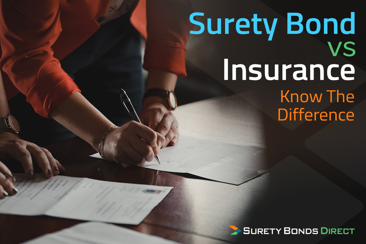 Surety Bond vs Insurance - Know The Difference