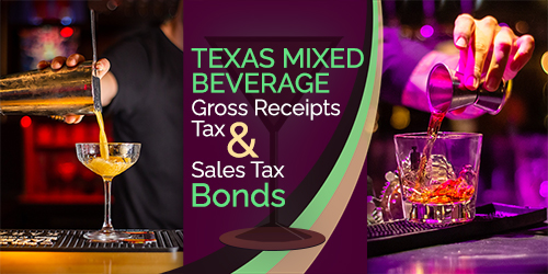 Texas Mixed Beverage Gross Receipts Tax Bond And Texas Mixed Beverage Sales Tax Bond