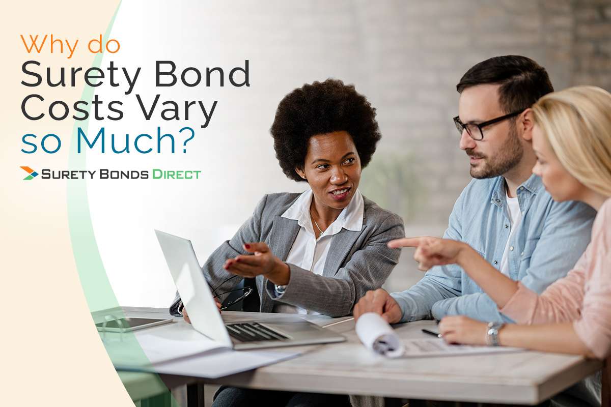 Why Do Surety Bond Costs Vary So Much?