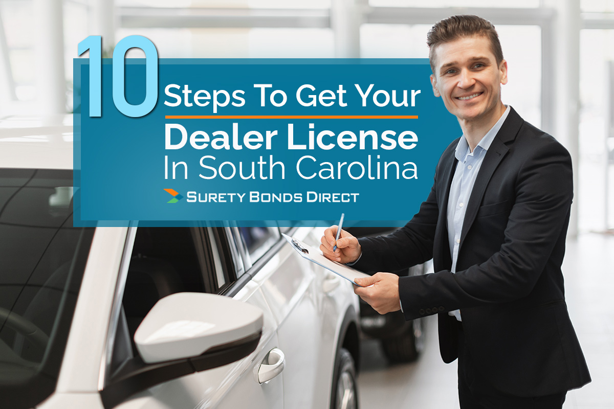 10 Steps To Get Your South Carolina Dealer License