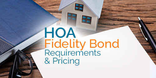 HOA Fidelity Bond Requirements And Pricing