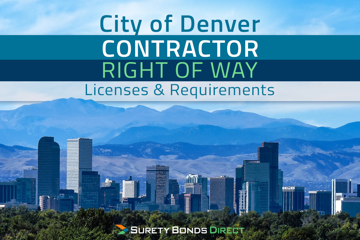 City of Denver Contractor Right of Way Licenses And Requirements