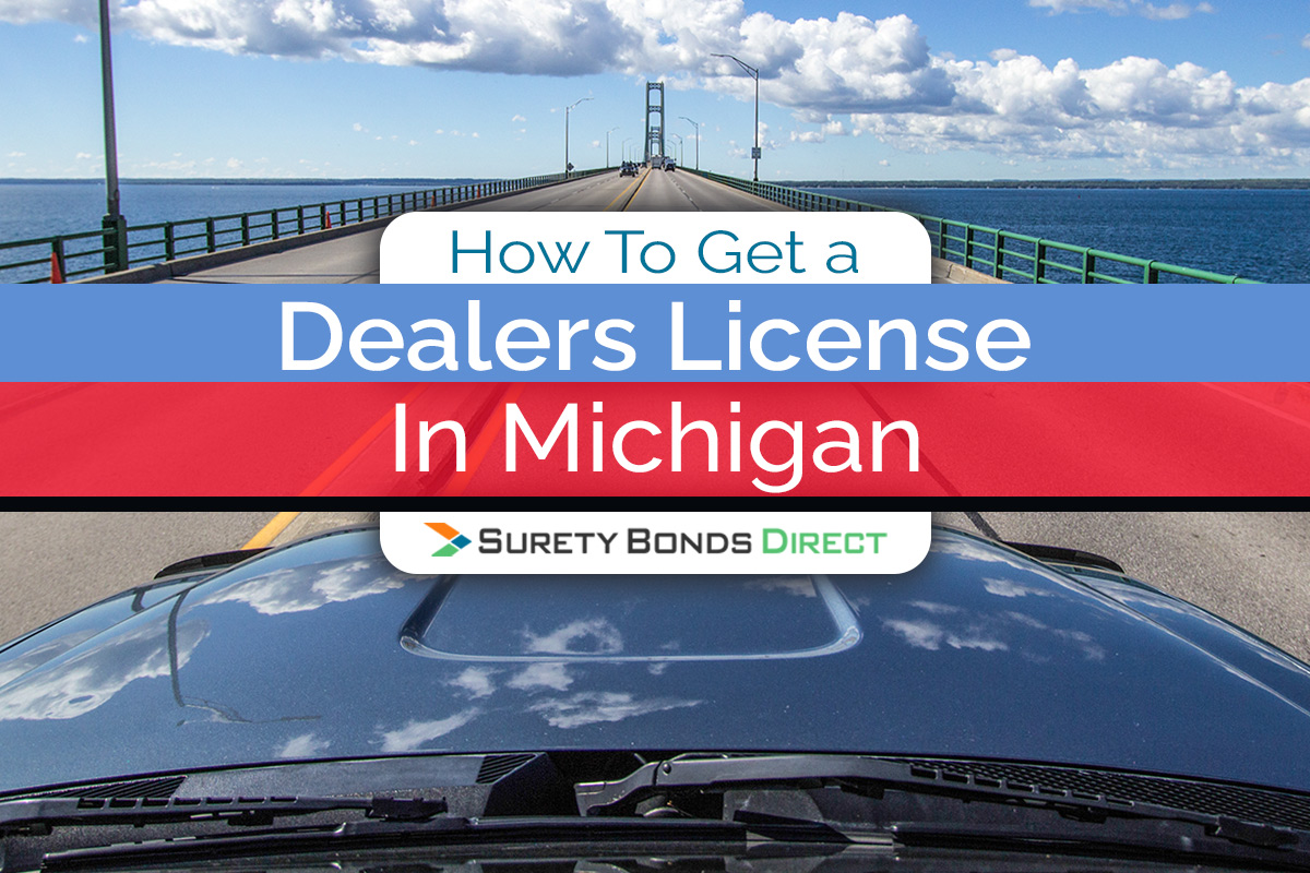 How To Get a Dealers License In Michigan