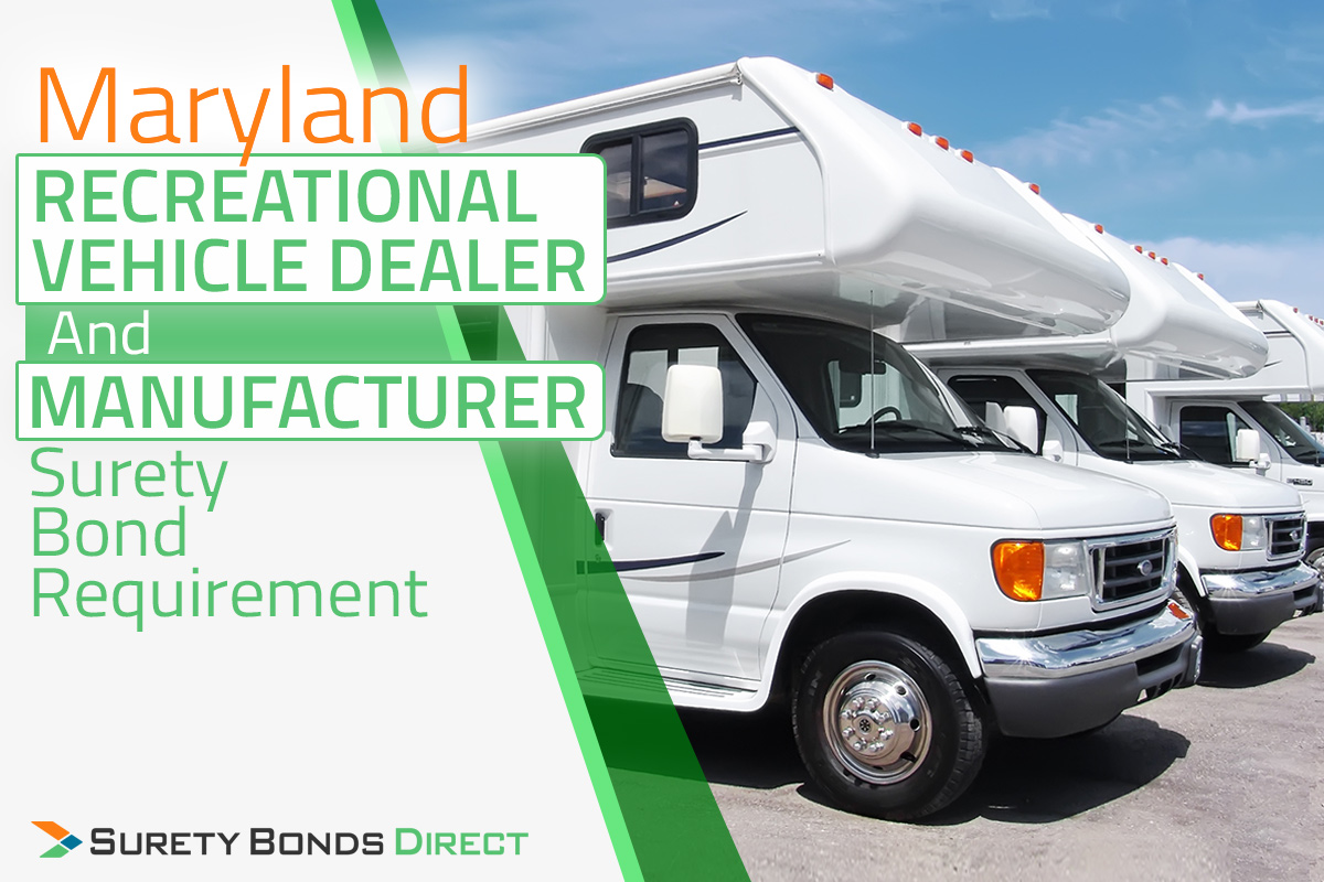 Maryland Recreational Vehicle Dealer and Manufacturer Surety Bond Requirement