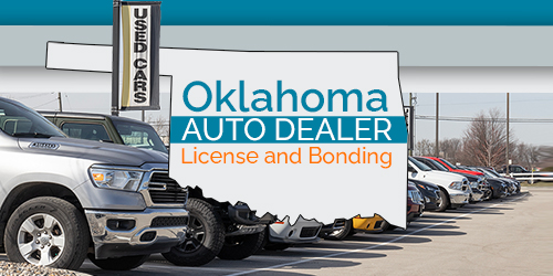 Oklahoma Auto Dealer License and Bonding