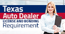 Texas Auto Dealer License And Bond Requirement