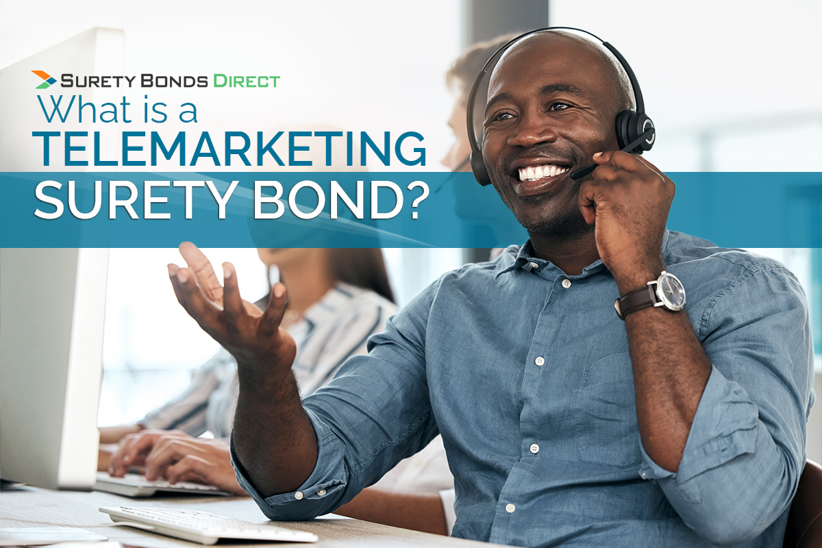 What is a Telemarketing Surety Bond?