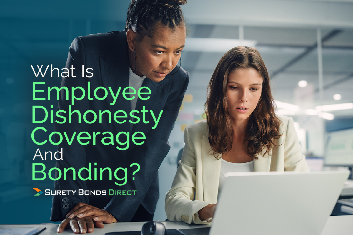 Employee Dishonesty Coverage And Bonding