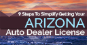 5 Steps To Get Your Arizona Auto Dealer License