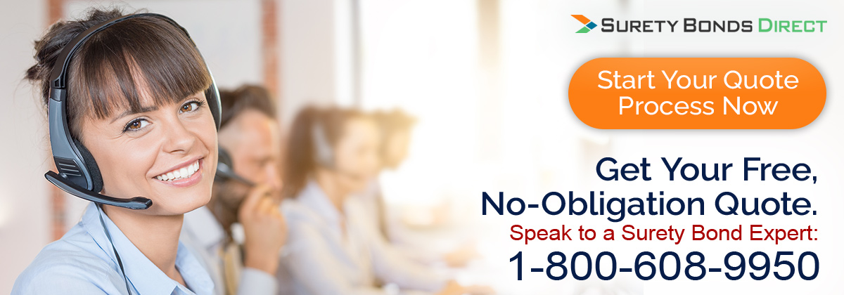 Call Surety Bonds Direct today and get your price quote with no obligation to purchase.