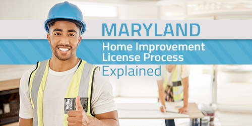 Maryland Home Improvement License Process Explained