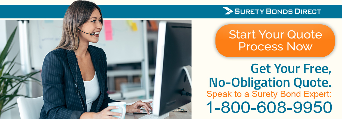 Call us today and get pricing immediately and if you're ready you can purchase you bond and have it issued within one business day.