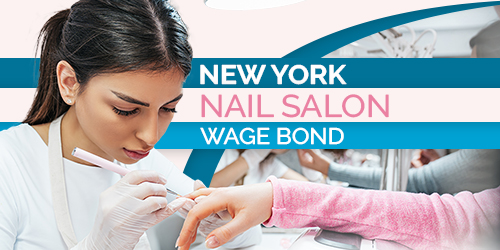 What is the New York Nail Salon Wage Surety Bond?