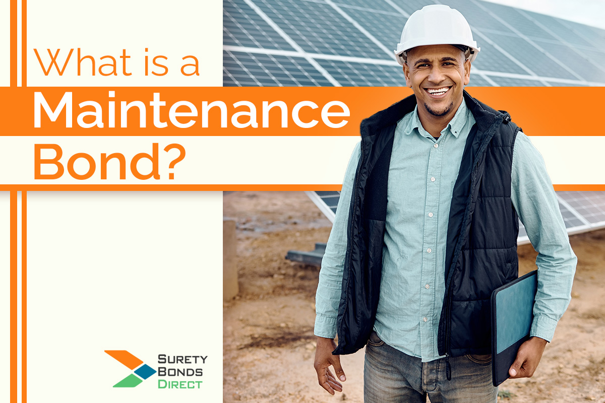 What is a Maintenance Bond In Construction?