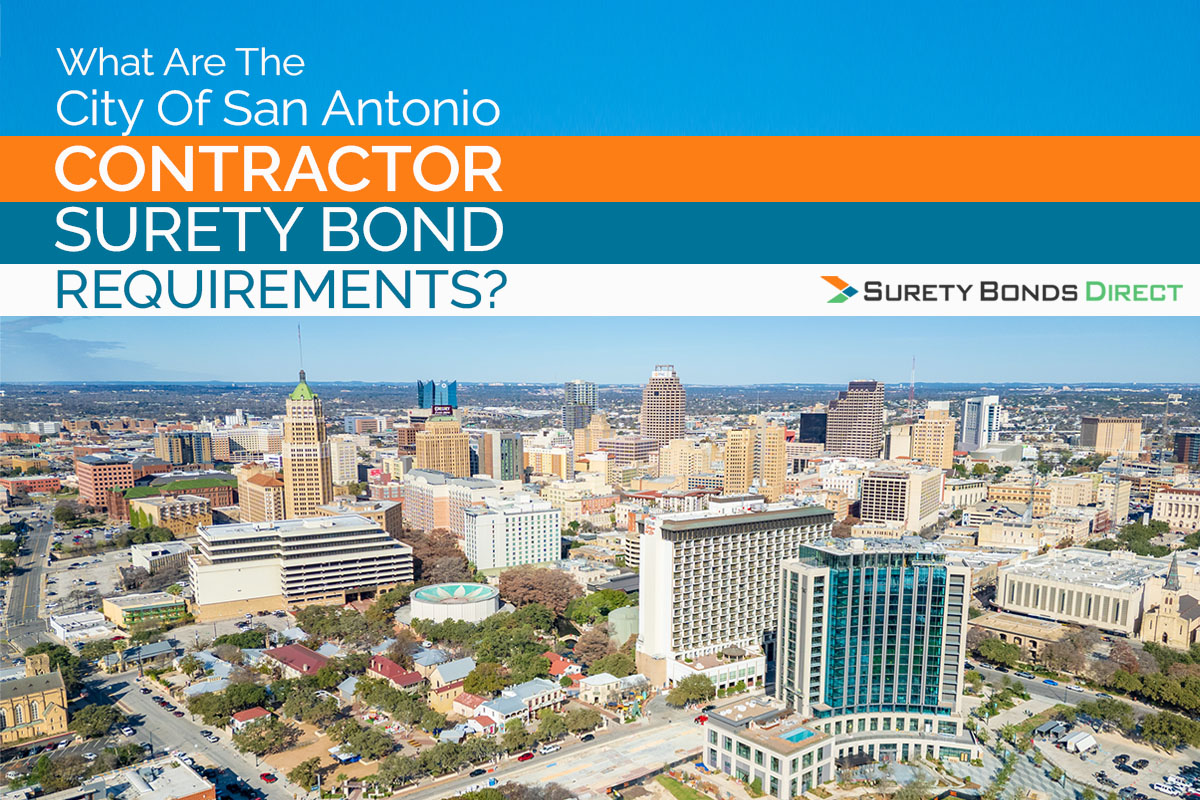 What Are The City Of San Antonio Contractor Surety Bond Requirements?