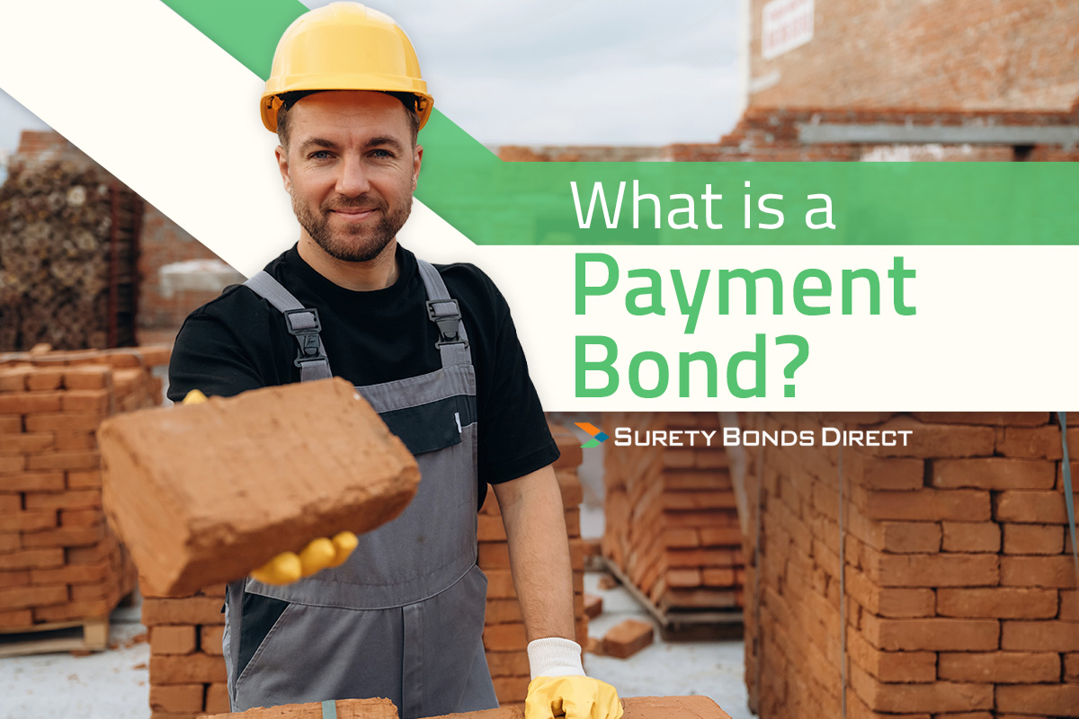 What is a Construction Payment Surety Bond?