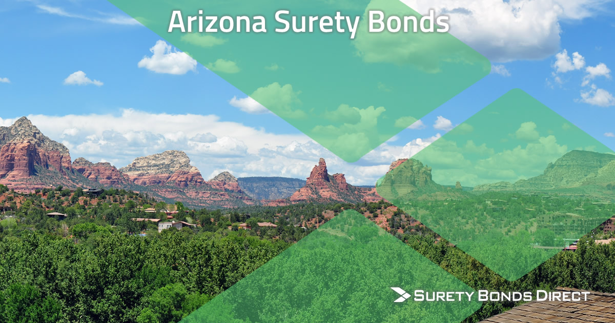 Arizona Surety Bond Guide & Free Quotes Surety Bonds Direct