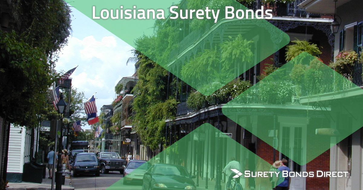 Louisiana Surety Bond Guide & Free Quotes Surety Bonds Direct