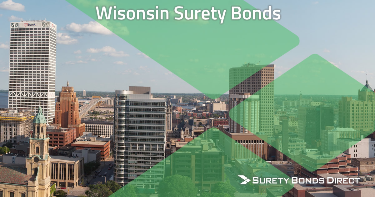 Wisconsin Surety Bond Guide & Free Quotes Surety Bonds Direct