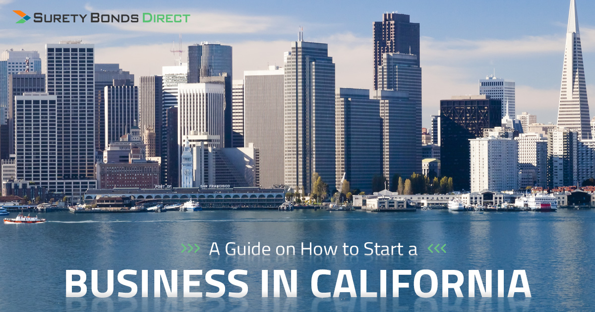 How to Start a Business in California | Surety Bonds Direct