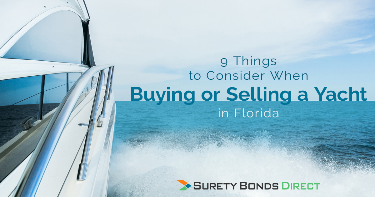 9 Things To Consider When Buying Or Selling A Yacht In Florida