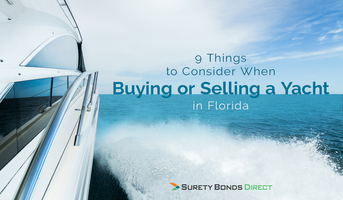 9 Things to Consider When Buying or Selling a Yacht in Florida