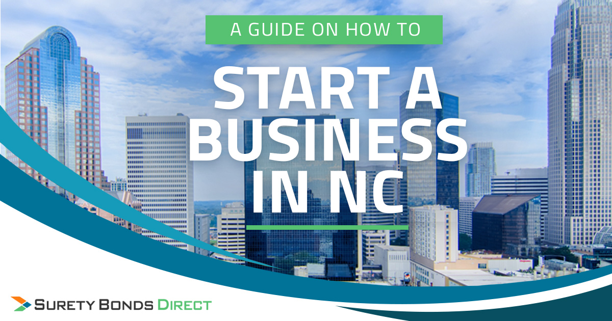 How to Start a Business in NC Surety Bonds Direct