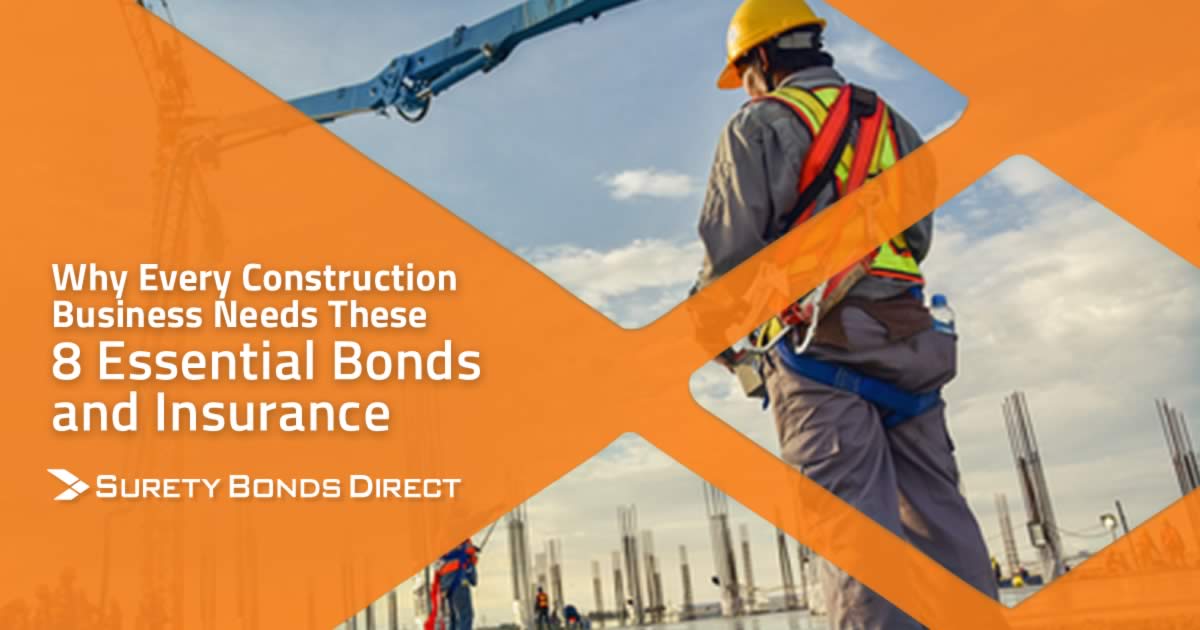 Types Of Construction Bonds The 8 Bonds And Insurance You Must Understand