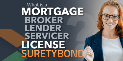 What is a Mortgage License Bond or MLO Surety Bond?