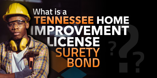 Tennessee Home Improvement License Bond
