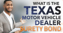 Texas Auto Dealer Bond