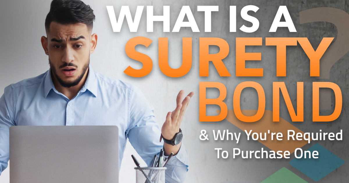 What's a Surety Bond And Why It's Required Video