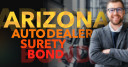 Arizona Auto Dealer Bond